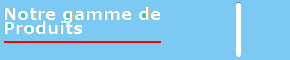 Menu des produits